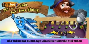 Hải trình đại dương rực lửa cùng muôn vàn thử thách